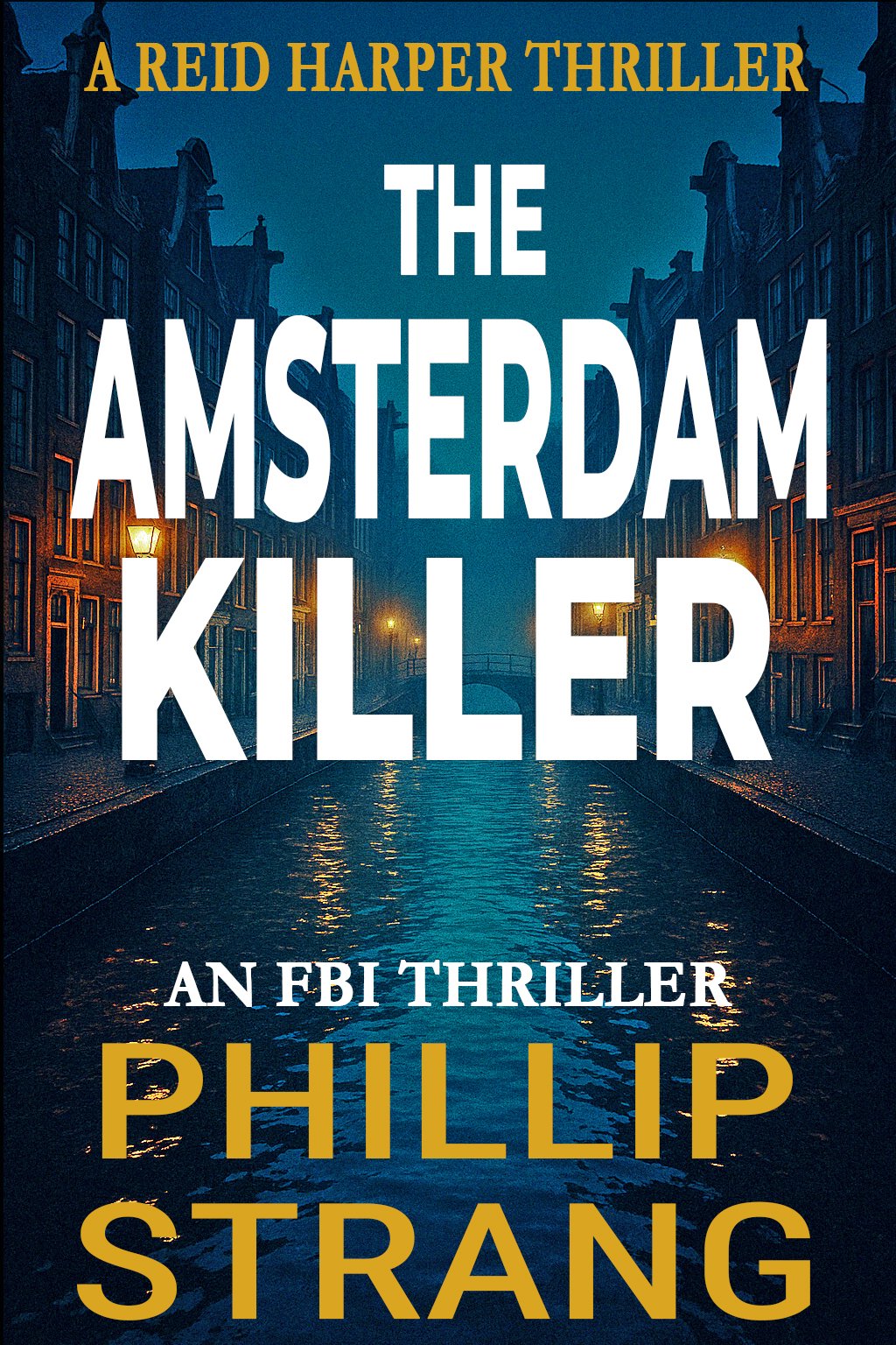 the-amsterdam-killer-cover-copy Phillip Strang Books in Series